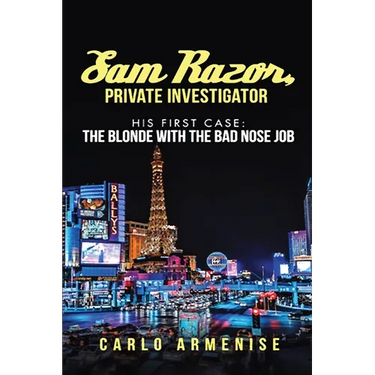 Sam Razor, Private Investigator: His First Case: The Blonde with the Bad Nose Job
