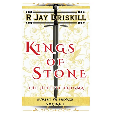 Kings of Stone: The Hittite Enigma