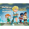 Owyn and the Midnight Muncher: A Yummy Stuff Island Adventure