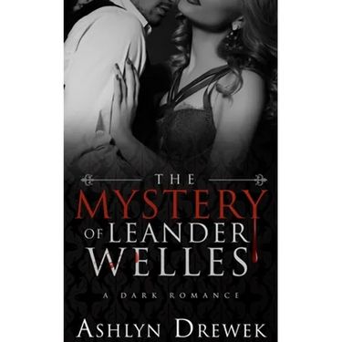 The Mystery of Leander Welles