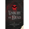 Unbury the Dead