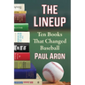 The Lineup: Ten Books That Changed Baseball