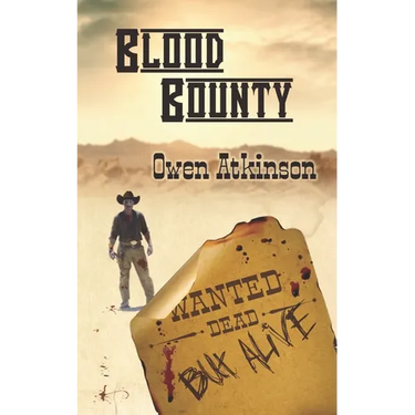 Blood Bounty: Wanted Dead but Alive