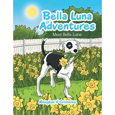 Bella Luna Adventures: Meet Bella Luna