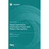 Deep Learning for Information Fusion and Pattern Recognition