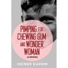 Pimping for Chewing Gum and Wonder Woman: A Memoir