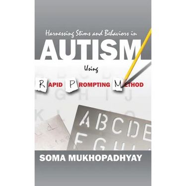 Harnessing Stims and Behaviors in Autism Using Rapid Prompting Method
