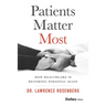 Patients Matter Most: How Healthcare Is Becoming Personal Again