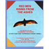 Red Men Rising from The Ashes