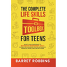 The Complete Life Skills Toolbox for Teens