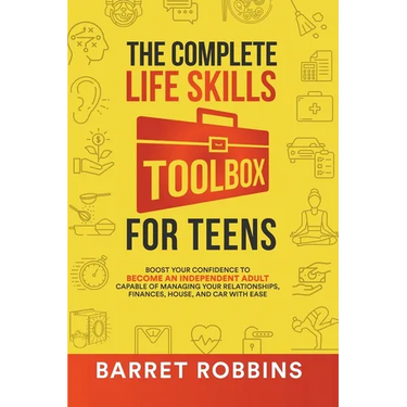The Complete Life Skills Toolbox for Teens
