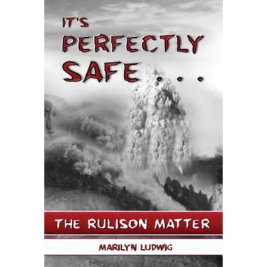 It's Perfectly Safe . . .: The Rulison Matter