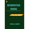 Information mining: The new Gold