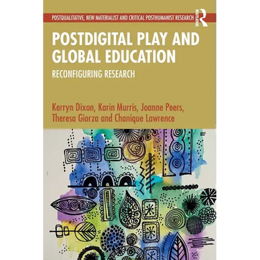 Postdigital Play and Global Education: Reconfiguring Research