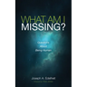 What Am I Missing?: Questions about Being Human