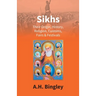 Sikhs: Their Origin, History, Religion, Customs, Fairs & Festivals