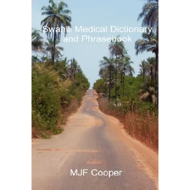 Swahili Medical Dictionary and Phrasebook