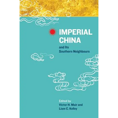 Imperial China and Its Southern Neighbours