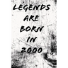 Legends Are Born in 2000