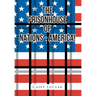 The Prisonhouse of Nations - America!