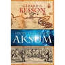 From the Gates of Aksum (Softcover)