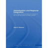 Globalization and Regional Integration: The origins, development and impact of the single European aviation market