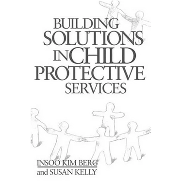 Building Solutions in Child Protective Services