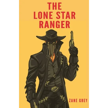 The Lone Star Ranger