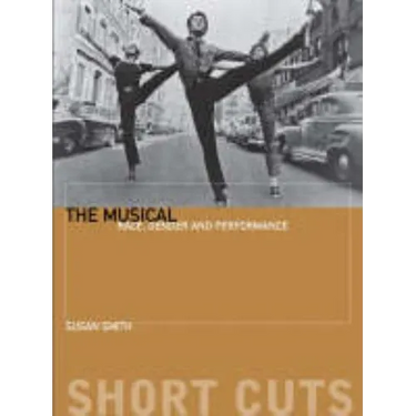 The Musical: Race, Gender, and Performance