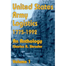 United States Army Logistics 1775-1992: An Anthology