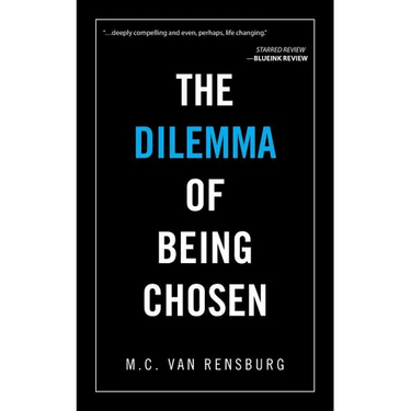 The Dilemma of Being Chosen