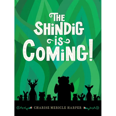 The Shindig Is Coming!