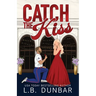 Catch the Kiss
