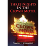 Three Nights in the Clown Motel