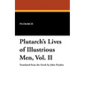Plutarch's Lives of Illustrious Men, Vol. II