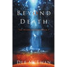 Beyond Death: The Afterlife Series Book 1