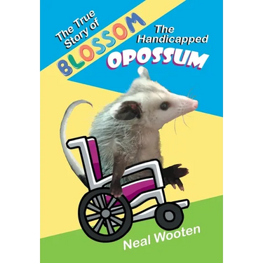 The True Story of Blossom the Handicapped Opossum