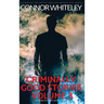 Criminally Good Stories Volume 3: 20 Crime Mystery Short Stories