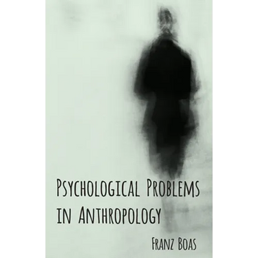 Psychological Problems in Anthropology