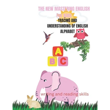 The New Mastering English for Kids: Writing and Reading Skills