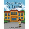 Cecil Goes to School