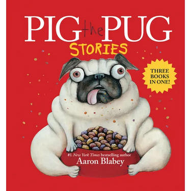 Pig the Pug Stories (Pig the Pug, Pig the Fibber, Pig the Winner)