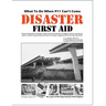 Disaster First Aid - What To Do When 911 Can't Come