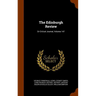 The Edinburgh Review: Or Critical Journal, Volume 147