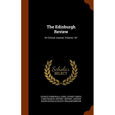 The Edinburgh Review: Or Critical Journal, Volume 147