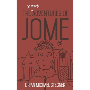 The Next Adventures of Jome