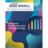 2025 Small Business Planner: Adult Business Organizer, Business Planner