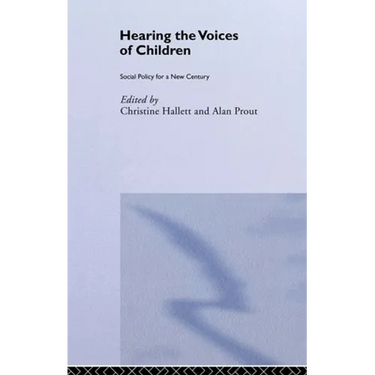 Hearing the Voices of Children: Social Policy for a New Century