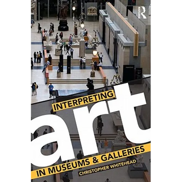 Interpreting Art in Museums and Galleries