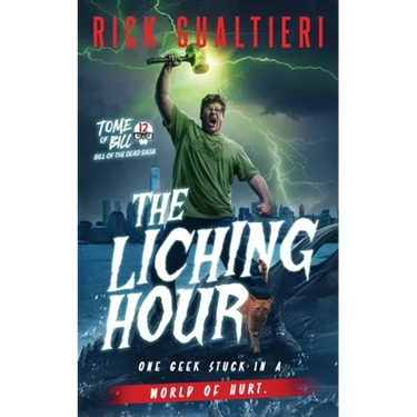 The Liching Hour: Bill of the Dead Saga